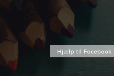 Hjælp til Facebook - få hjælp til din markedsføring. Britt&KO